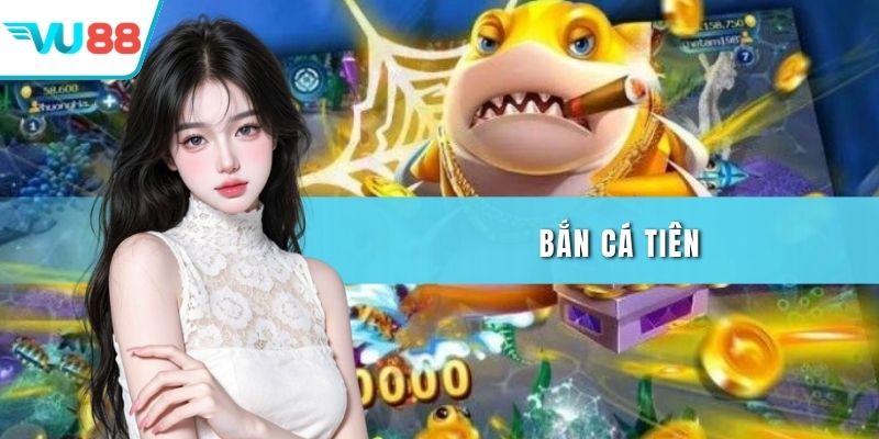 Bắn cá tiên